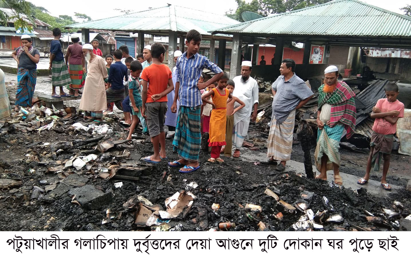 গলাচিপায় দুর্বৃত্তদের দেয়া আগুনে দুটি দোকান পুড়ে ছাই, ২৫ লক্ষ টাকার ক্ষতি
